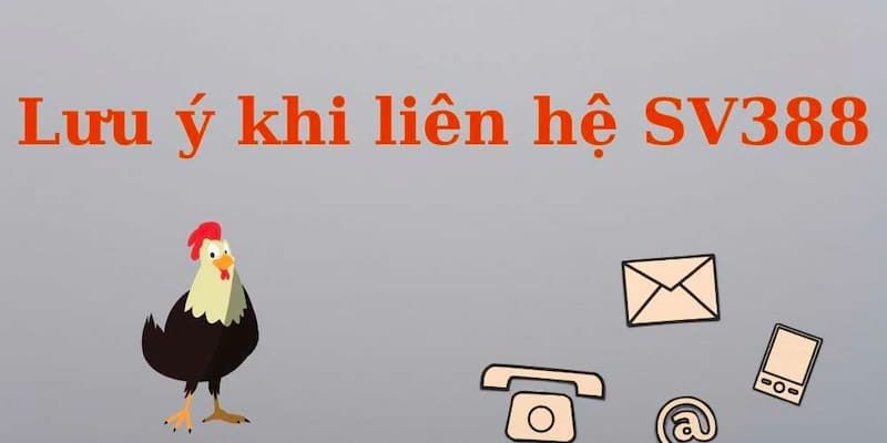 Lưu ý khi liên hệ với nhà cái 