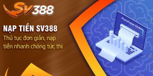 Nạp Tiền Liền Tay - Nhận Về Phần Thưởng Nhanh Chóng