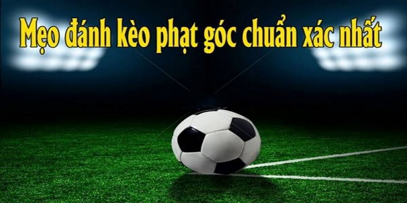 Các loại kèo phạt góc phổ biến tại nhà cái Sv388